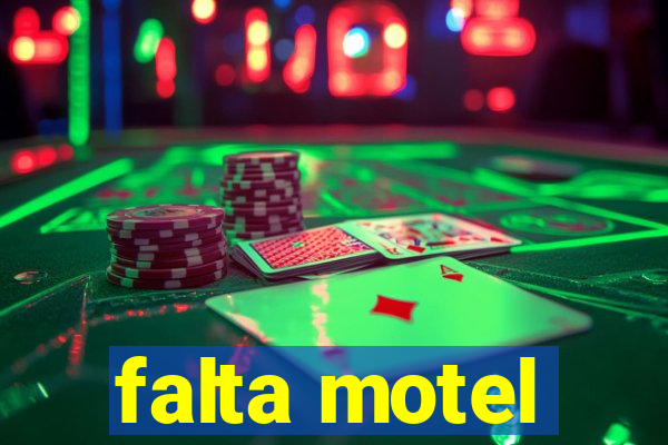 falta motel